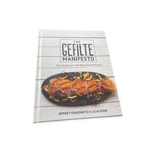 The Gefilte Manifesto: New Recipes for Old World Jewish Foods